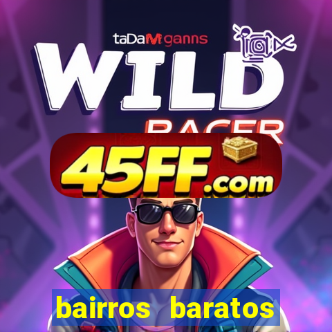 bairros baratos para morar em barcelona